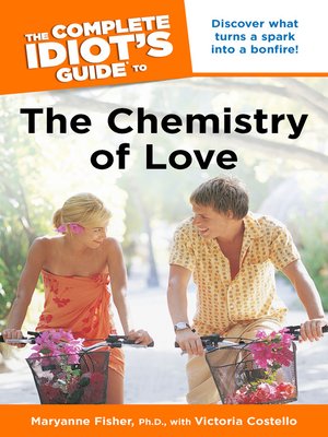 The Complete Idiot's Guide to the Chemistry of Love - ebook